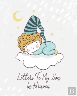 Bertrand.pt - Letters To My Son In Heaven