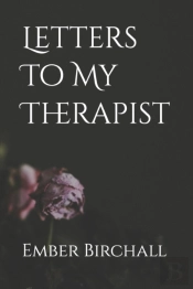 Letters To My Therapist