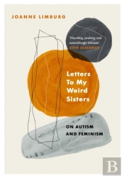 Letters To My Weird Sisters