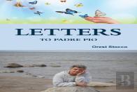 Letters To Padre Pio