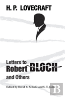 Letters To Robert Bloch And Others