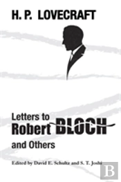 Letters To Robert Bloch And Others