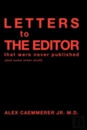 Letters To The Editor That Were Never Published
