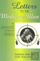 Letters To The Medicine Man