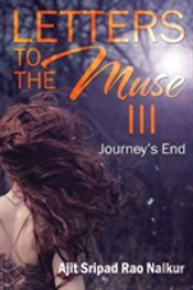 Letters To The Muse Iii: Journey'S End