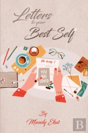 Letters To Your Best Self