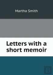 Letters With A Short Memoir