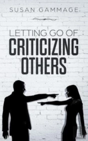 Letting Go Of Criticizing Others