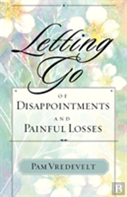 Bertrand.pt - Letting Go Of Disappointments And Painful Losses