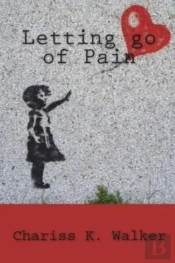 Letting Go Of Pain