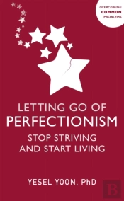 Letting Go Of Perfectionism