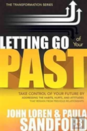 Letting Go Of Your Past