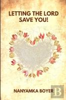 Letting The Lord Save You!