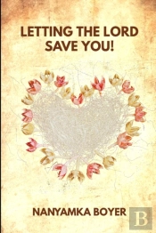 Letting The Lord Save You!