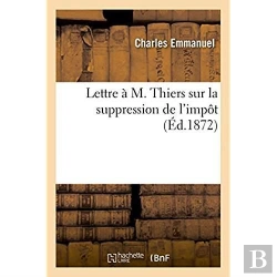 Bertrand.pt - Lettre A M. Thiers Sur La Suppression De L'Impot