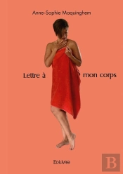 Lettre À Mon Corps