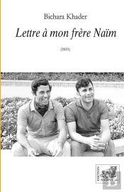 Lettre À Mon Frère Naïm