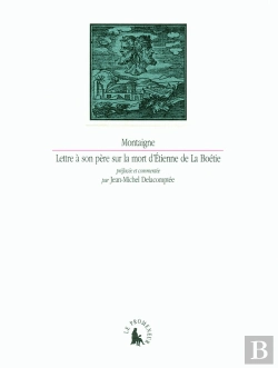 Bertrand.pt - Lettre À Son Père Sur La Mort D'Etienne De La Boétie