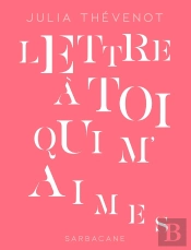 Lettre À Toi Qui M'Aimes