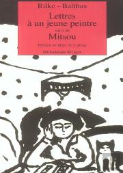 Lettre A Un Jeune Peintre ; Mitsou Quarante Images Par Balthus
