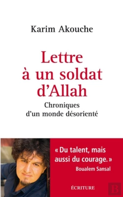 Bertrand.pt - Lettre À Un Soldat D'Allah ; Chroniques D'Un Monde Désorienté