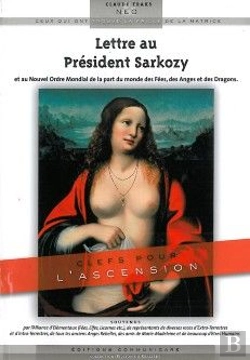 Bertrand.pt - Lettre Au Président Sarkozy ; Et Au Nouvel Ordre Mondial De La Part Du Monde Des Fées, Des Anges Et Des Dragons