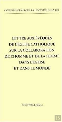 Bertrand.pt - Lettre Aux Évêques De L'Église Catholique Sur La Collaboration De L'Homme Et De La Femme Dans L'Église Et Dans Le Monde