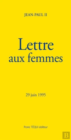 Bertrand.pt - Lettre Aux Femmes : 25 Juin 1995 (Édition 1995)