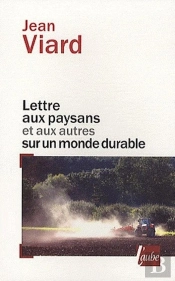 Lettre Aux Paysans Et Aux Autres Sur Un Monde Durable (Édition 2010)