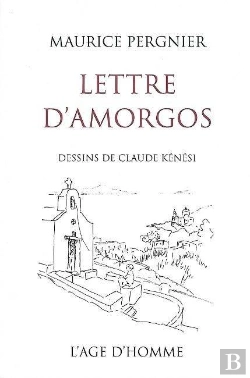 Bertrand.pt - Lettre D'Amorgos ; Dessins De Claude Kénési