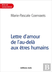 Lettre D'Amour De L'Au-Dela Aux Etres Humains