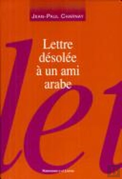 Bertrand.pt - Lettre Desolee A Un Ami Arabe