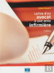Lettre D'Un Avocat A Une Amie Infirmiere 2e Ed