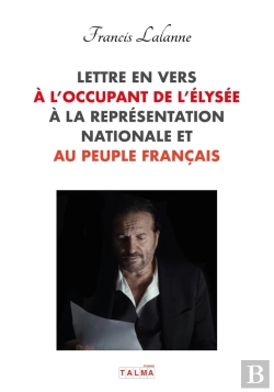 Bertrand.pt - Lettre En Vers À L'Occupant De L'Elysée, À La Représentation Nationale Et Au Peuple Français