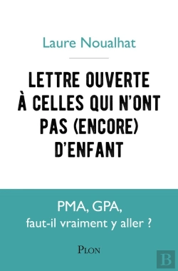 Bertrand.pt - Lettre Ouverte À Celles Qui N'Ont Pas (Encore) D'Enfants