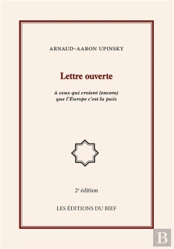 Bertrand.pt - Lettre Ouverte À Ceux Qui Croient (Encore) Que L'Europe C'Est La Paix (2e Édition)