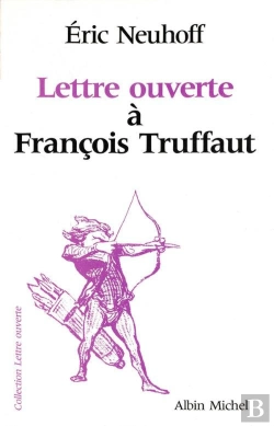 Bertrand.pt - Lettre Ouverte A Francois Truffaut