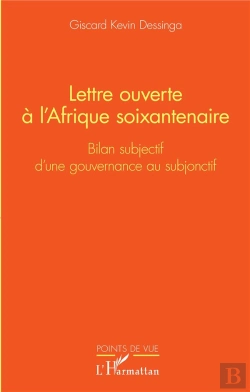 Bertrand.pt - Lettre Ouverte À L'Afrique Soixantenaire : Bilan Subjectif D'Une Gouvernance Au Subjonctif