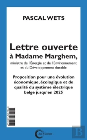 Lettre Ouverte À Mme Marghem, Ministre De L'Énergie Et De L'Environnement