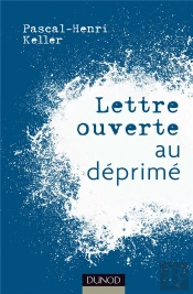 Lettre Ouverte Au Déprimé