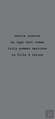 Lettre Ouverte Au Type Haut Comme Trois Pommes Derriere La Fille A Talons