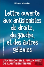 Lettre Ouverte Aux Antisionistes De Droite, De Gauche Et Des Autres Galaxies