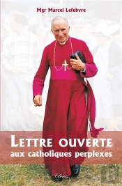 Lettre Ouverte Aux Catholiques Perplexes