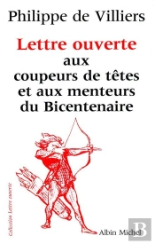 Lettre Ouverte Aux Coupeurs De Tetes Et Aux Menteurs Du Bicentenaire