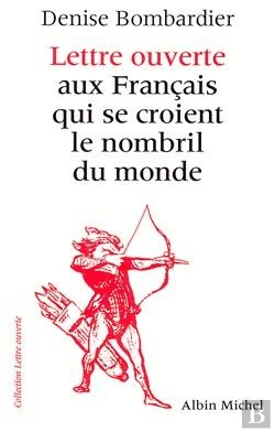 Bertrand.pt - Lettre Ouverte Aux Français Qui Se Croient Le Nombril Du Monde