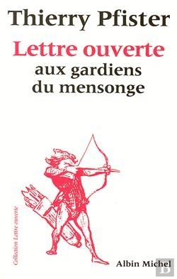 Bertrand.pt - Lettre Ouverte Aux Gardiens Du Mensonge