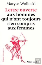 Lettre Ouverte Aux Hommes Qui N'Ont Toujours Rien Compris Aux Femmes