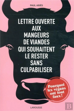 Bertrand.pt - Lettre Ouverte Aux Mangeurs De Viande - Qui Souhaitent Le Rester Sans Culpabiliser
