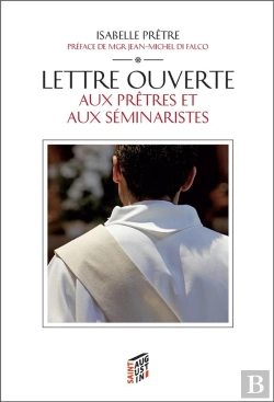 Bertrand.pt - Lettre Ouverte Aux Pretres Et Aux Seminaristes