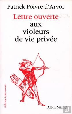 Bertrand.pt - Lettre Ouverte Aux Violeurs De Vie Privee